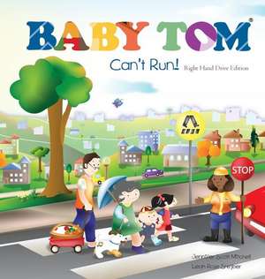 Baby Tom Cant Run Right Hand Drive Edition de Jennifer Scott Mitchell