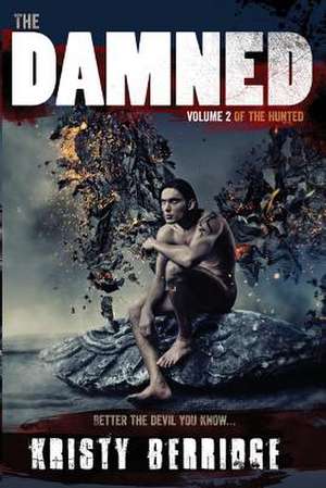 The Damned de Mrs Kristy Anne Berridge