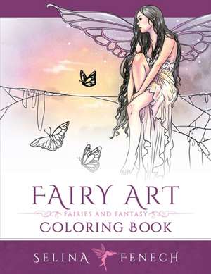 Fairy Art Coloring Book de Selina Fenech