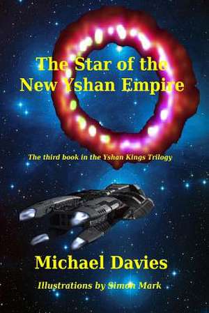 The Star of the New Yshan Empire de Michael Davies