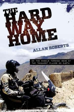 Hard Way Home de Alan Roberts