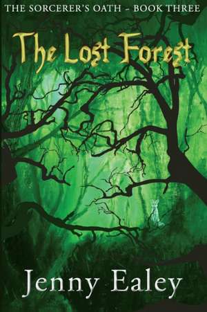 The Lost Forest de Jenny Ealey