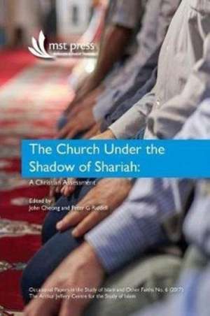 The Church under the Shadow of Shariah de John Cheong