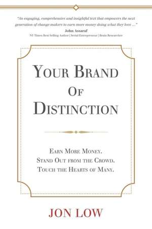 Build a Brand of Distinction de Jon Low