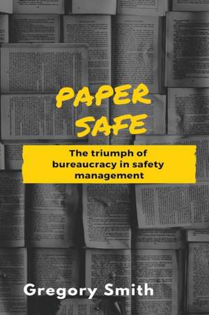 Paper Safe de Gregory W. Smith