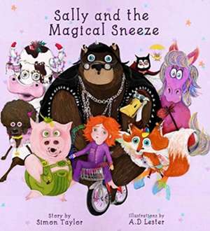 Sally & the Magical Sneeze de Simon Taylor