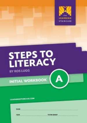 Steps to Literacy Initial - Workbook A de Ros Lugg