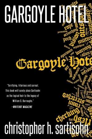 Gargoyle Hotel de Christopher H. Sartisohn