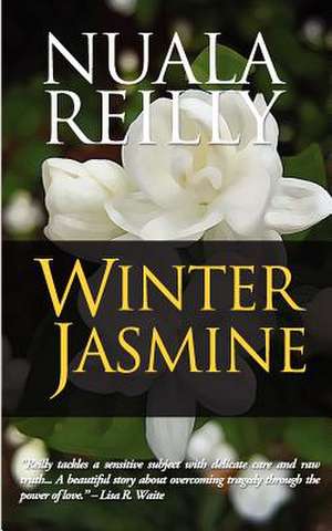 Winter Jasmine: Priceless Lessons for Every Entrepreneur de Nuala Reilly