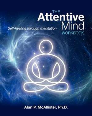 The Attentive Mind Workbook