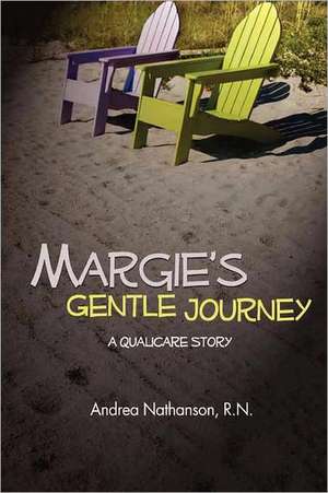 Margie's Gentle Journey de Andrea Nathanson