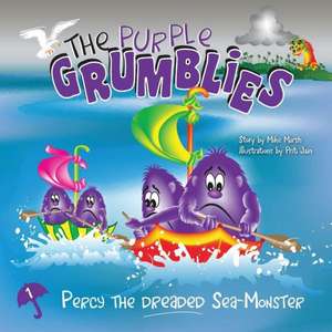 The Purple Grumblies: Percy the Dreaded Sea-Monster de Mike Marsh