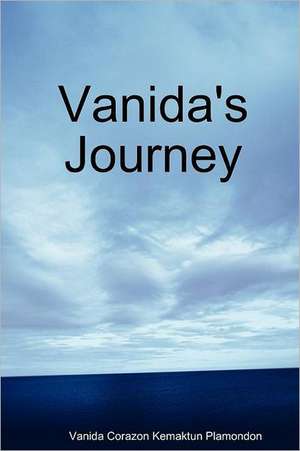 Vanida's Journey de Vanida Plamondon