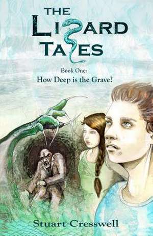 How Deep Is the Grave? de Stuart Cresswell