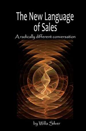 New Language of Sales de MS Willa Silver