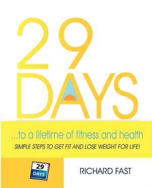 29 Days ... to a Lifetime of Fitness and Health: Bonus Find Teddy! de Richard Fast