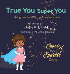 True You Super You de Aj Nesbitt