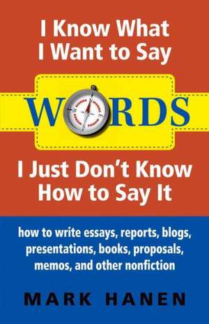 Words - I Know What I Want To Say - I Just Don't Know How To Say It de Mark Hanen