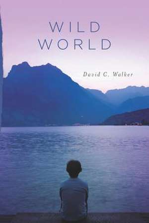 Wild World de David C. Walker