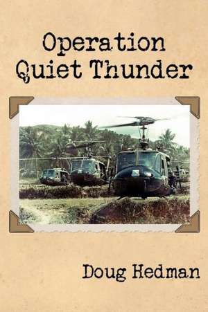 Operation Quiet Thunder: The Amazing Life & Turbulent Times of Peter Pocklington de Doug Hedman