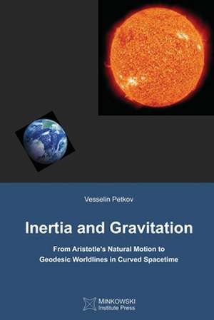 Inertia and Gravitation de Vesselin Petkov