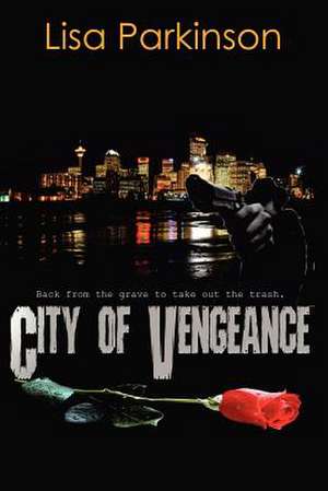 City of Vengeance: Dream de Lisa Parkinson