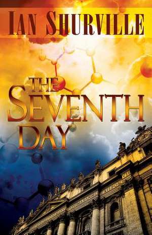 The Seventh Day de Ian Shurville