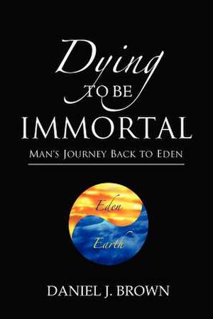 Dying to Be Immortal