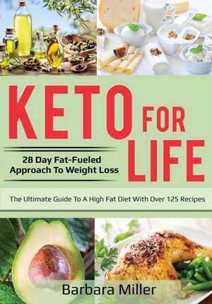 Keto for Life de Barbara Miller