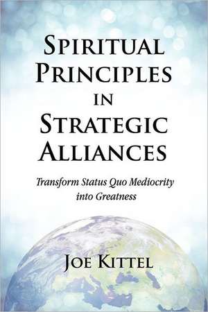 Spiritual Principles in Strategic Alliances