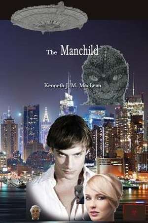 The Manchild de Kenneth James MacLean