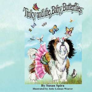 Tinky and the Baby Butterflies de Susan Spira