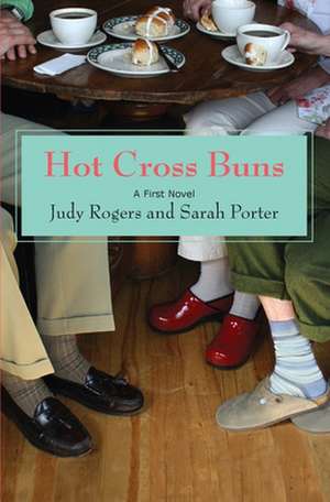 Hot Cross Buns de Judy Rogers