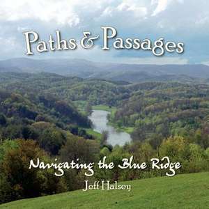 Paths and Passages de Jeff Halsey