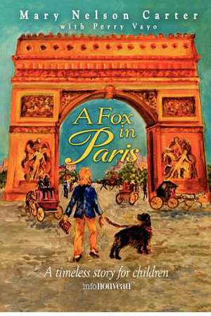 A Fox in Paris de Mary Nelson Carter