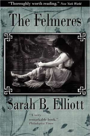 The Felmeres de Sarah Barnwell Elliott