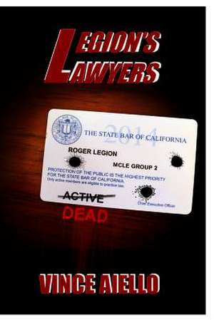 Legion's Lawyers de Vince Aiello