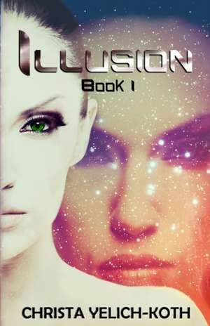 Illusion de Christa Yelich-Koth