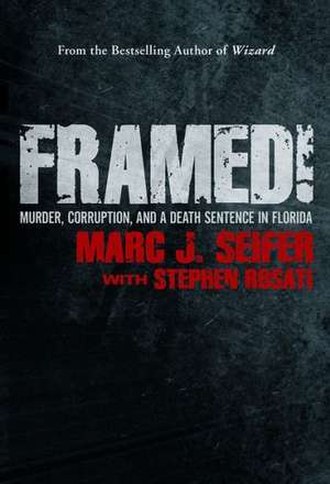 Framed! de Marc J. Seifer