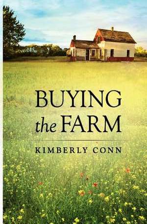 Buying the Farm: The Christian Case for Gay Civil Rights de Kimberly Conn