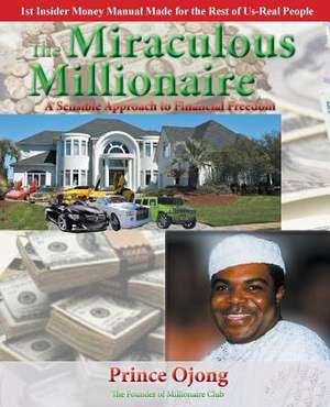 The Miraculous Millionaire de Prince Ojong