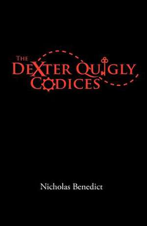 The Dexter Quigly Codices