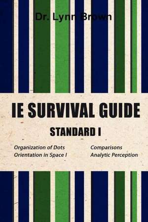 IE Survival Guide Standard I de Lynn Brown