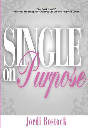 Single on Purpose de Jordi R. Bostock