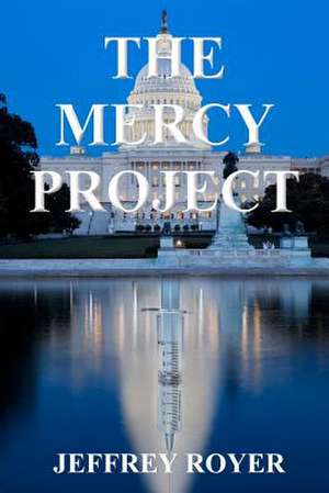 The Mercy Project de Jeffrey Royer