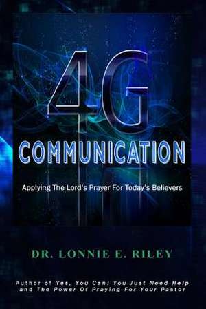 4g Communication de Dr Lonnie E. Riley