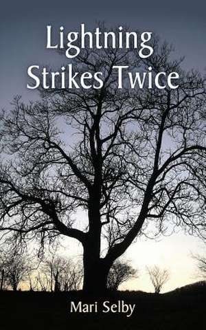 Lightning Strikes Twice de Mari Selby