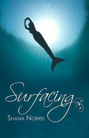 Surfacing de Shana Norris