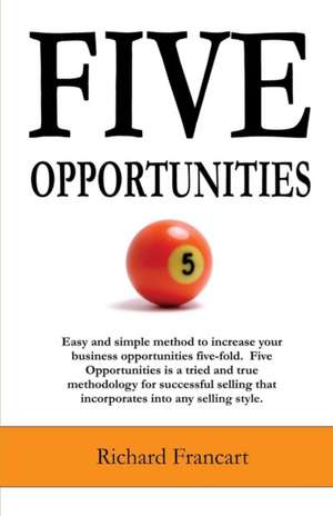 Five Opportunities de Richard Francart