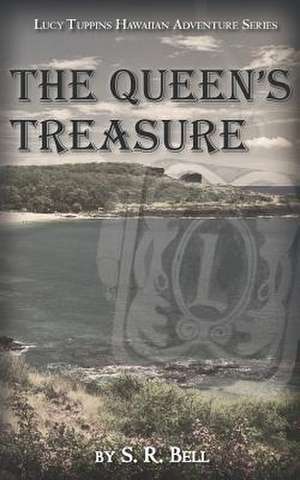 Lucy Tuppins Hawaiian Adventure Series -The Queen's Treasure